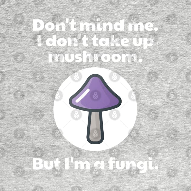 Mushroom Hunter Puns by Muzehack